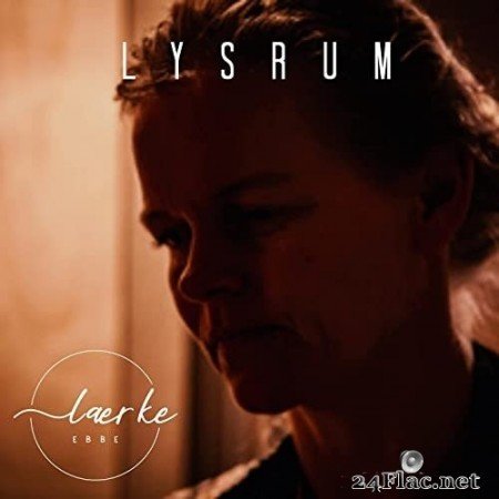 Lærke Ebbe - Lysrum (2021) Hi-Res
