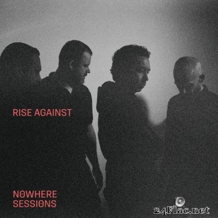 Rise Against - Nowhere Sessions (2021) Hi-Res