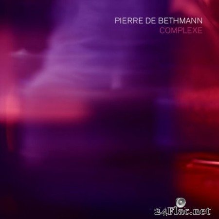 Pierre de Bethmann - Complexe (2021) Hi-Res