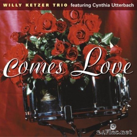 Willy Ketzer Trio feat. Cynthia Utterbach - Comes Love (2002/2016) Hi-Res