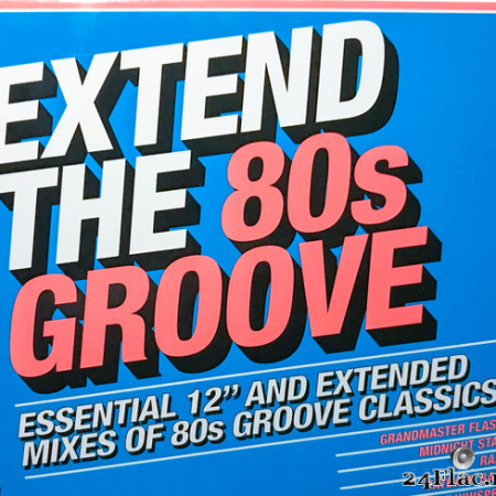 VA - Extend The 80s Groove (Essential 12" And Extended Mixes Of 80s Groove Classics) (2018) [FLAC (tracks + .cue)]