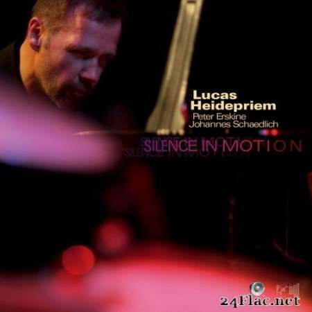 Lucas Heidepriem with Peter Erskine & Johannes Schaedlich - Silence in Motion (2015/2016) Hi-Res