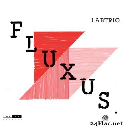 LABtrio - Fluxus (2013) Hi-Res