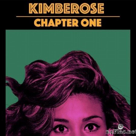 Kimberose - Chapter One (2018) [FLAC (tracks)]