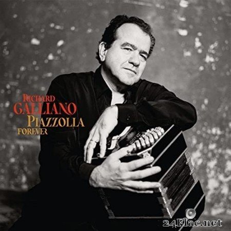 Richard Galliano - Piazzolla Forever (Live at Théâtre des Bouffes du Nord) [2021 Remaster] (2021) Hi-Res
