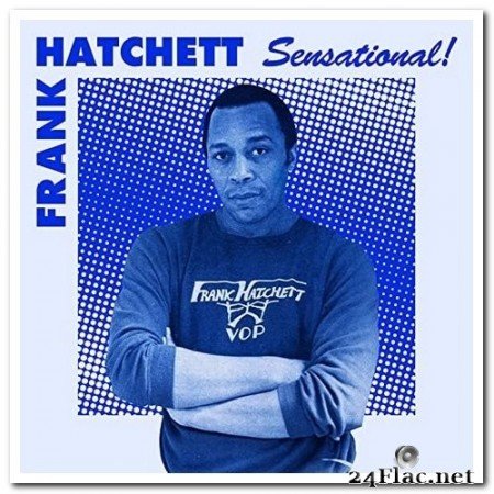 Frank Hatchett - Sensational (2021) Hi-Res