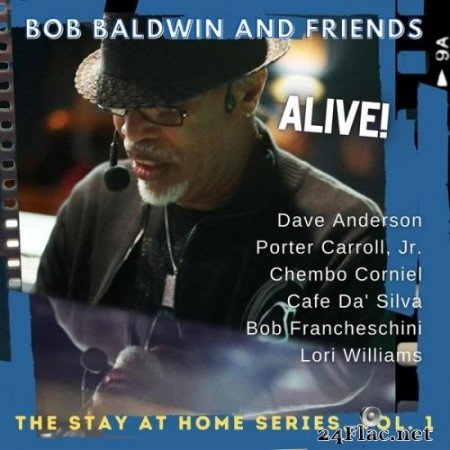 Bob Baldwin - Stay at Home Series, Vol. 1 (Live) (2021) Hi-Res