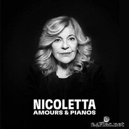 Nicoletta - Amours & Pianos (Parce que - La Collection) (Version Piano - Voix) (2021) Hi-Res