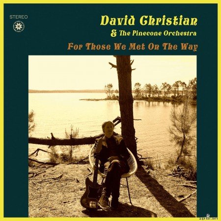 David Christian And The Pinecone Orchestra - For Those We Met on the Way (2021) Hi-Res