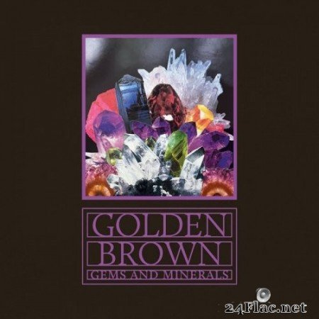 Golden Brown - Gems and Minerals (2021) Hi-Res