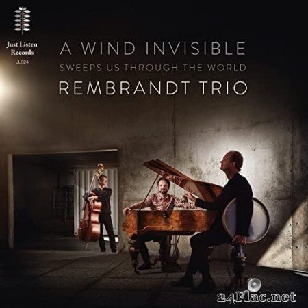 Rembrandt Frerichs Trio - A Wind Invisible Sweeps Us Through the World (2021) Hi-Res