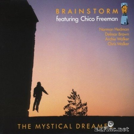 Chico Freeman & Brainstorm - The Mystical Dreamer (1989/2016) Hi-Res