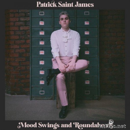 Patrick Saint James - Mood Swings And Roundabouts (2021) Hi-Res