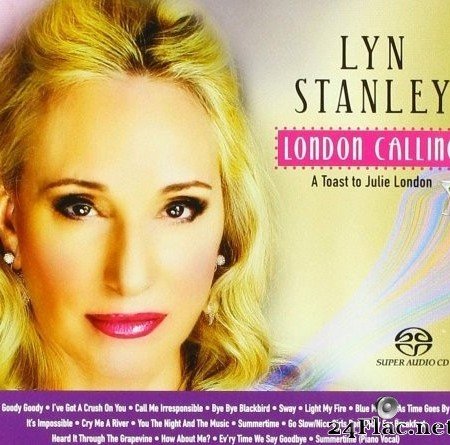 Lyn Stanley - London Calling: A Toast To Julie London (2018) SACD + Hi-Res