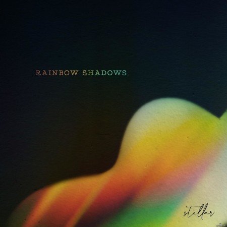 Stellar - Rainbow Shadows (2021) Hi-Res