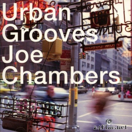 Joe Chambers - Urban Grooves (2002/2005) SACD + Hi-Res