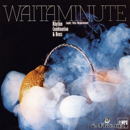 Peter Herbolzheimer Rhythm Combination & Brass - Waitaminute (1973/2016) Hi-Res