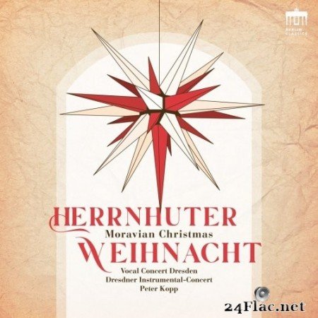 Vocal Concert Dresden & Peter Kopp - Herrnhuter Weihnachten (Moravian Christmas) (2021) Hi-Res
