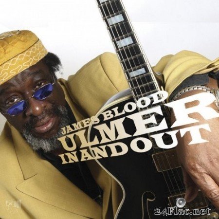 James &quot;Blood&quot; Ulmer - In and Out (2016) Hi-Res