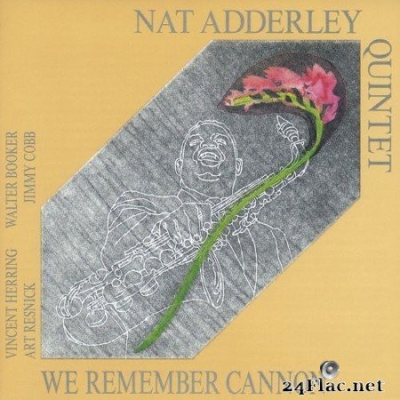 Nat Adderley Quintet - We Remember Cannon (2016) Hi-Res