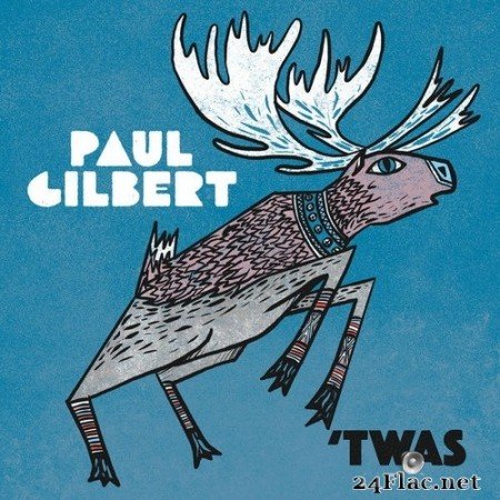 Paul Gilbert and The Players Club - 'Twas (2021) Hi-Res