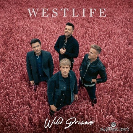 Westlife - Wild Dreams (Deluxe Edition) (2021) Hi-Res