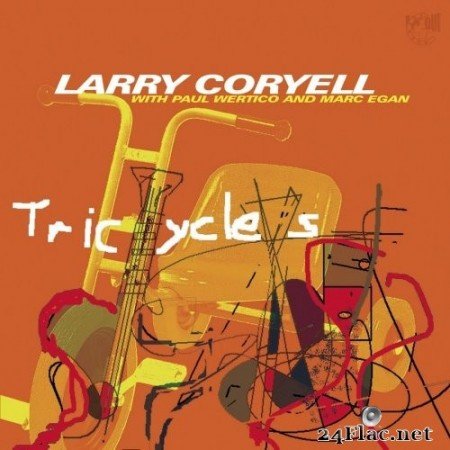 Larry Coryell - Tricycles (2016) Hi-Res