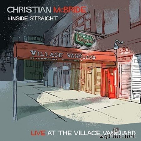 Christian McBride & Inside Straight - Live at the Village Vanguard (2021) Hi-Res + FLAC