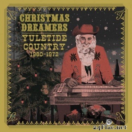Various Artists - Christmas Dreamers: Yuletide Country (1960-1972) (2021) Hi-Res