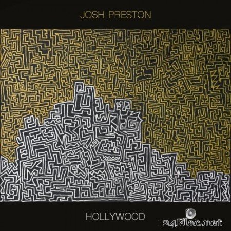 Josh Preston - Hollywood (2021) Hi-Res