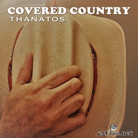 Thanatos - Covered Country (2021) Hi-Res