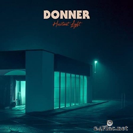 DONNER - Hesitant Light (2021) Hi-Res