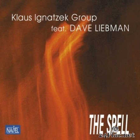 Klaus Ignatzek Group - The Spell (Remaster) (2021) Hi-Res