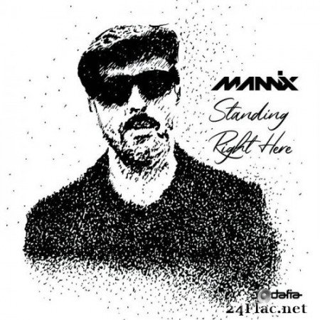 Mannix - Mannix-Standing Right Here The Album (2020) Hi-Res