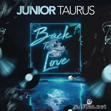 Junior Taurus - Back to Love (2020) [16B-44.1kHz] FLAC
