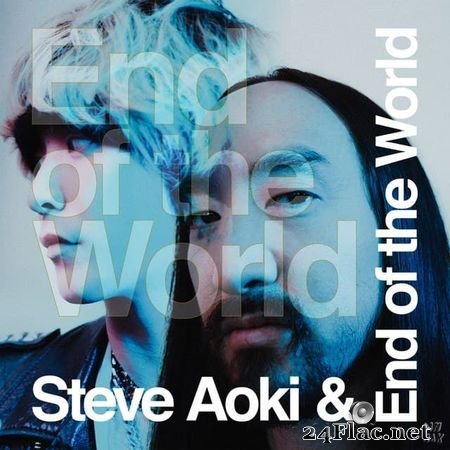 Steve aoki - End of the World (2021) FLAC