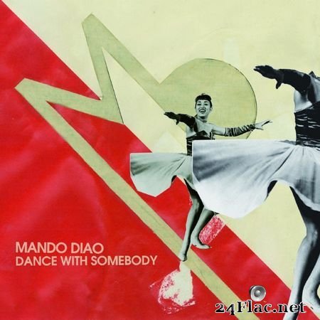 Mando Diao - Dance With Somebody (2009) [16B-44.1kHz] FLAC