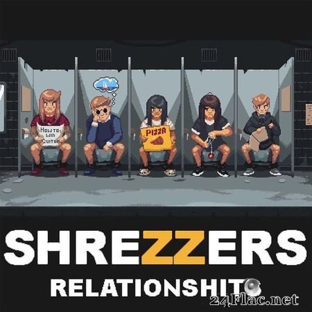 Shrezzers - Relationshits (Instrumental) (2019) FLAC