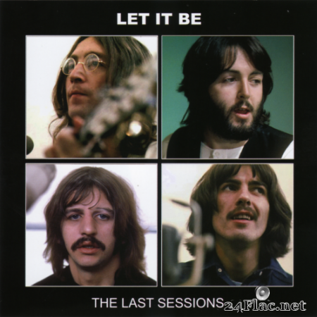 The Beatles - Let It Be The Last Sessions (2021) FLAC