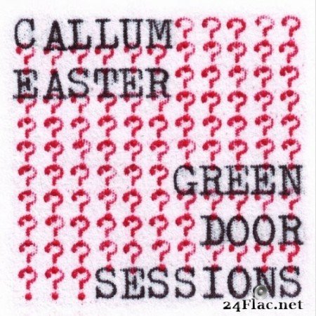 Callum Easter - Green Door Sessions (2020) Hi-Res
