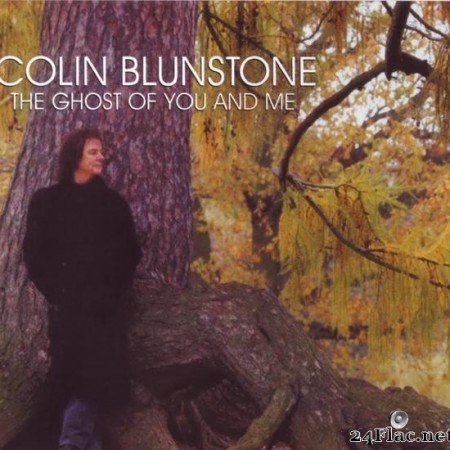 Colin Blunstone  - The Ghost Of You And Me (2009) [FLAC (tracks + .cue)]