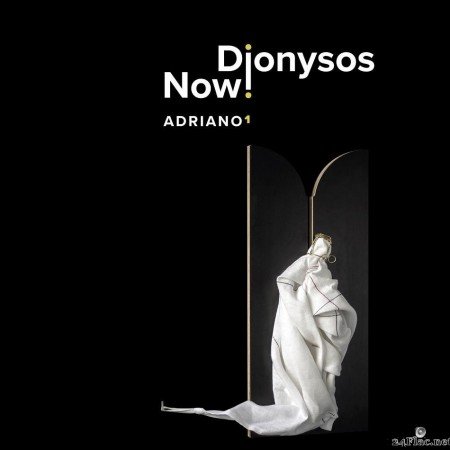 Dionysos Now! - Adriano 1 (2021) [FLAC (tracks)]