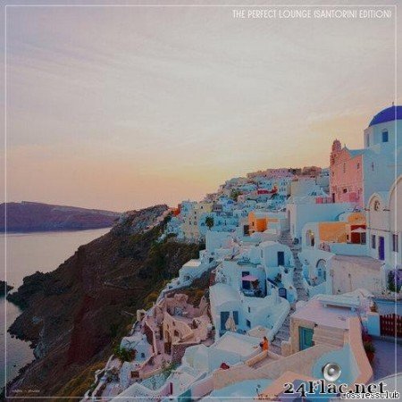 VA - The Perfect Lounge (Santorini Edition) (2021) [FLAC (tracks)]