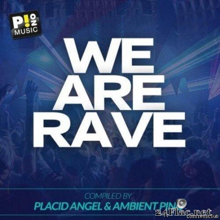 VA - We Are Rave (2021) [FLAC (tracks)]