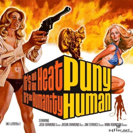 Puny Human - It's Not the Heat, It's the Humanity (2003) [FLAC (tracks)]