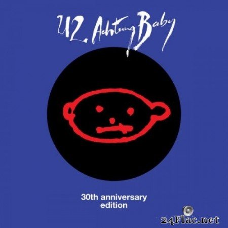 U2 - Achtung Baby (30th Anniversary Edition) (1991/2021) FLAC