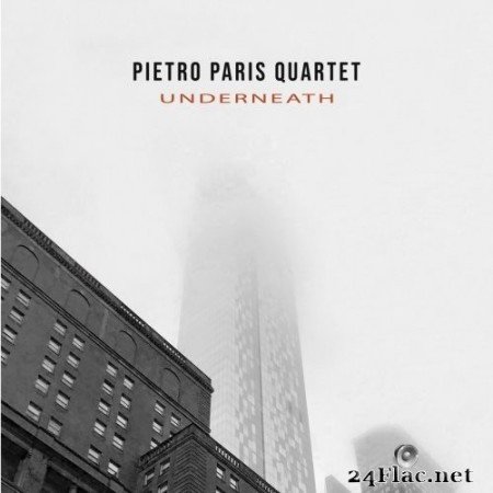 Pietro Paris Quartet - Underneath (2021) Hi-Res