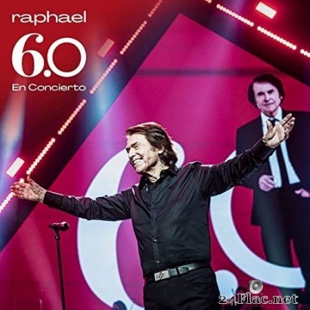 Raphael - 6.0 En Concierto (2021) Hi-Res