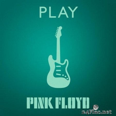 Pink Floyd - Pink Floyd - Play (2021) Hi-Res