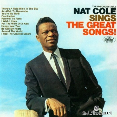 Nat King Cole - The Unforgettable Nat King Cole Sings The Great Songs (Remastered) (1966/2021) Hi-Res